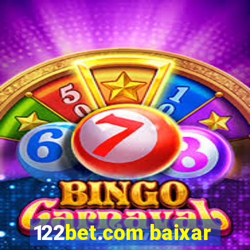 122bet.com baixar